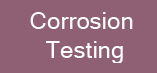 Corrosion Tests, ASTM A262, IGC, HIC, SSCC, Salt Spray, Ammonia Vapour, NACE TM 0177, NACE TM 0284, ASTM G48
